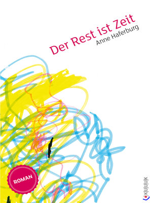 cover image of Der Rest ist Zeit